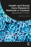 Health and Social Care Research Methods in Context (eBook, PDF) Health and Social Care Research Methods in Context (eBook, PDF)