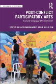Post-Conflict Participatory Arts (eBook, ePUB)