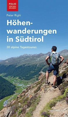Höhenwanderungen in Südtirol - Righi, Peter