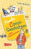 Freche Conni-Geschichten zum Lesenlernen: Conni sucht Kater Mau, Conni und die Prinzessin, Conni und die Schule voller Tiere