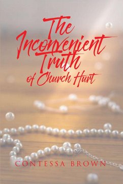 Cover The Inconvenient Truth of Church Hurt (eBook, ePUB)