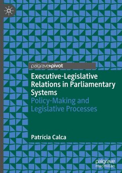 Executive-Legislative Relations in Parliamentary Systems - Calca, Patrícia