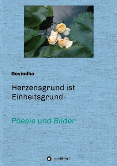 Herzensgrund ist Einheitsgrund - Govindha