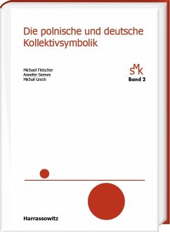 Die polnische und deutsche Kollektivsymbolik - Fleischer, Michael;Siemes, Annette;Grech, Michal