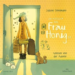 Und plötzlich war Frau Honig da / Frau Honig Bd.1 (Audio-CD) - Bohlmann, Sabine