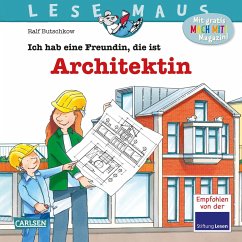 LESEMAUS 7: Ich hab eine Freundin, die ist Architektin - Butschkow, Ralf