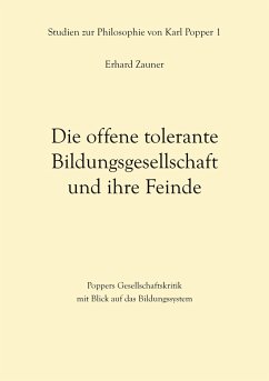 Die offene tolerante Bildungsgesellschaft und ihre Feinde