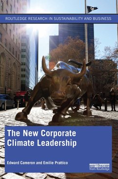The New Corporate Climate Leadership (eBook, PDF) - Cameron, Edward; Prattico, Emilie