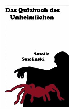 Das Quizbuch des Unheimlichen - Smolinski, Smolle