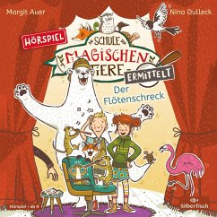 Der Flötenschreck / Die Schule der magischen Tiere ermittelt Bd.4 (1 Audio-CD) - Auer, Margit