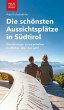 Die schönsten Aussichtsplätze in... - Bild 1