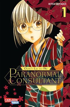 Don’t Lie to Me - Paranormal Consultant Bd.1 - Miyako, Ritsu