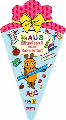 Frag doch mal ... die Maus: Maus-Rätselspaß zum Schulstart - Mildner, Christine