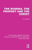 The Buddha, The Prophet and the Christ (eBook, PDF)