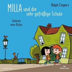 Milla und die sehr gefräßige Schule - Caspers, Ralph