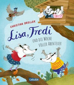 Lisa, Fredi und die Woche voller Abenteuer - Dreller, Christian