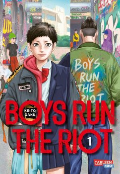 Boys Run the Riot Bd.1 - Gaku, Keito