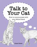 Talk to Your Cat (eBook, ePUB)