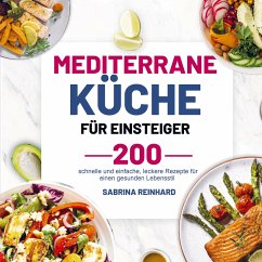 Mediterrane Küche für Einsteiger - Sabrina Reinhard