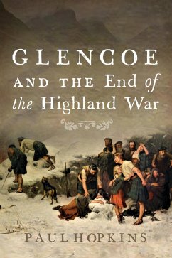 Glencoe and the End of the Highland War (eBook, ePUB) - Hopkins, Paul