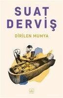 Dirilen Mumya - Dervis, Suat