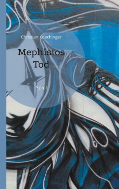 Mephistos Tod - Koechinger, Christian