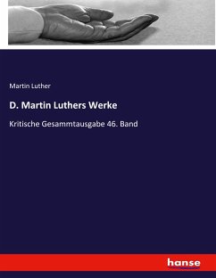 D. Martin Luthers Werke
