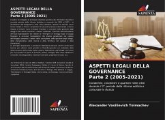 ASPETTI LEGALI DELLA GOVERNANCE Parte 2 (2005-2021) - Tolmachev, Alexander Vasilievich