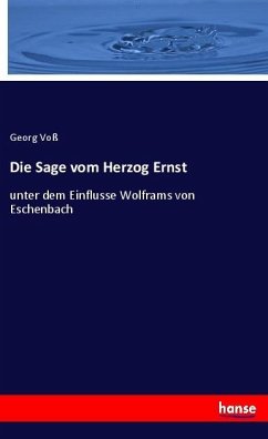 Die Sage vom Herzog Ernst - Voß, Georg