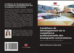 Conditions de développement de la compétence professionnelle des enseignants universitaires - Yalovchuk, Maria Petrovna