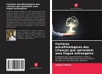Factores psicofisiológicos das crianças que aprendem uma língua estrangeira Factores psicofisiológicos das crianças que aprendem uma língua estrangeira
