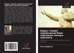 Cover Bogaci i biedni wspó¿czesnej Rosji: zagro¿enia rosn¿c¿ asymetri¿