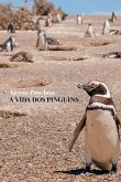 A vida dos pinguins (eBook, ePUB)