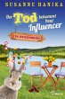 Der Tod bekommt heut Influencer / Sofia... - Bild 1
