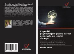 Czynniki psychofizjologiczne dzieci ucz¿cych si¿ j¿zyka obcego - Balina, Tatiana