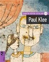 Paul Klee - Sanatin Büyük Ustalari - 13 - Kolektif