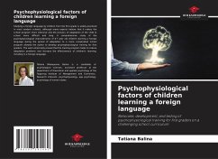 Psychophysiological factors of children learning a foreign language - Balina, Tatiana