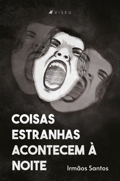 Coisas estranhas acontecem à noite (eBook, ePUB) - Santos, Irmãos