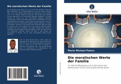 Die moralischen Werte der Familie - Peters, Maria Michael