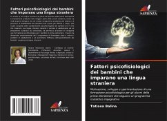 Fattori psicofisiologici dei bambini che imparano una lingua straniera - Balina, Tatiana