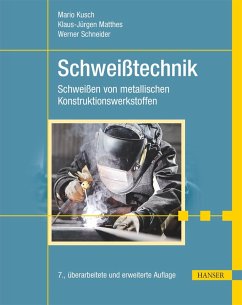 Schweißtechnik (eBook, PDF) - Kusch, Mario; Lang, Heiko; Letsch, Holger; Schneider, Werner; Schober, Dietmar; Thurner, Stefan; Todtermuschke, Marcel