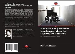 Inclusion des personnes handicapées dans les facilités de transport - Shaunak, Mir Fahim