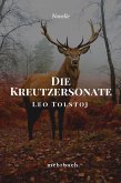 Die Kreutzersonate (eBook, ePUB)