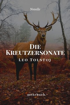 Die Kreutzersonate (eBook, ePUB) - Tolstoj, Leo