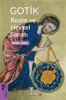 Gotik Resim ve Heykel Sanati - Öndin, Nilüfer