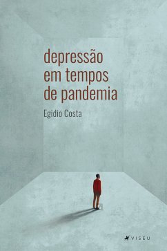 Depressão em tempos de pandemia (eBook, ePUB) - Costa, Egidio