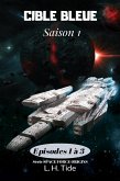 Cible Bleue : Episodes 1 à 3 de la Saison 1 (Space Force Origins, #1) (eBook, ePUB)