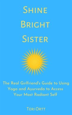 Shine Bright Sister (eBook, ePUB) - Ortt, Teri; Ortt, Teri