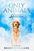 Only Animals Allowed in Heaven (eBook, ePUB)