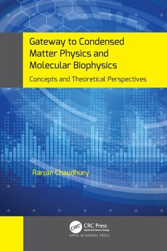 Gateway to Condensed Matter Physics and Molecular Biophysics (eBook, ePUB) - Chaudhury, Ranjan